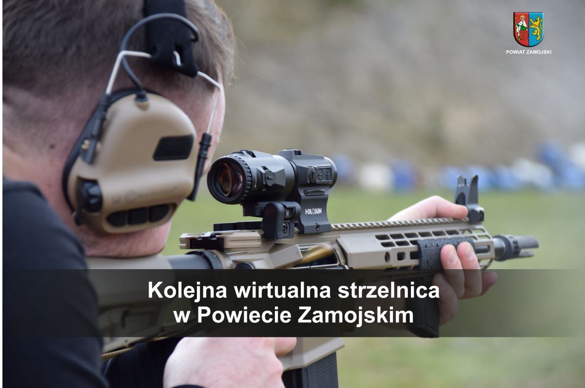 Kolejna wirtualna strzelnica w Powiecie Zamojskim