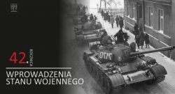 42. rocznica wprowadzenia stanu wojennego w Polsce