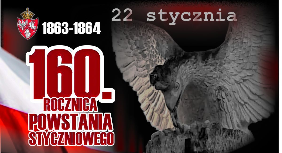 160. lat temu wybuchło Powstanie Styczniowe