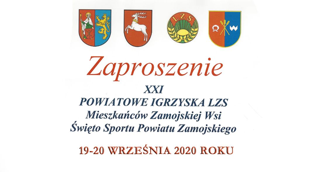 Zaproszenie na XXI Powiatowe Igrzyska LZS Mieszkańców Zamojskiej Wsi w grach zespołowych i przeciąganiu liny - Sitno 2020.